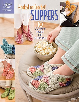 Hooked on Crochet! Slippers - Chamberlain, Glenda (Editor)