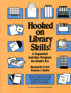 Hooked on Library Skills!: A Sequential Activities Program for Grades K-6
