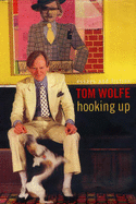 Hooking Up - Wolfe, Tom