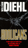 Hooligans - Diehl, William