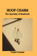 Hoop Charm: The Specialty of Beadwork