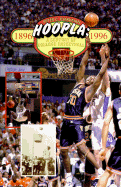 Hoopla: A Century of College Basketball - Bjarkman, Peter C, and Wooden, John (Foreword by)