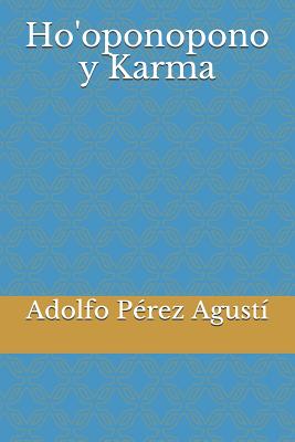 Ho'oponopono Y Karma - Perez Agusti, Adolfo