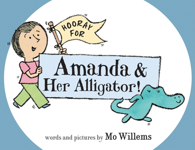 Hooray for Amanda & Her Alligator! - 