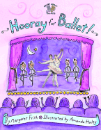 Hooray for Ballet! - Frith, Margaret