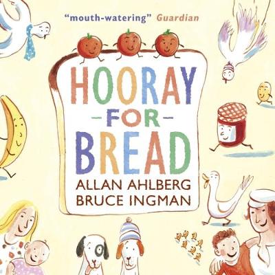 Hooray for Bread - Ahlberg, Allan
