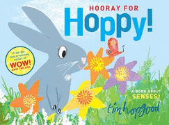 Hooray for Hoppy: A First Book of Senses