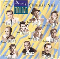 Hooray for Love: Great Gentlemen of Song, Vol. 1 - Various Artists