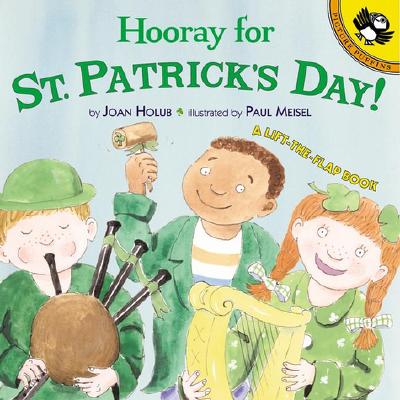 Hooray for St. Patrick's Day!: A Lift-The-Flap Book - Holub, Joan