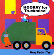 Hooray for Truckmice!