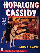 Hopalong Cassidy: King of the Cowboy Merchandiser