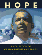 Hope: A Collection of Obama Posters and Prints