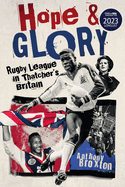 Hope and Glory: Rugby League in Thatcher's Britain