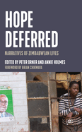 Hope Deferred: Narratives of Zimbabwean Lives