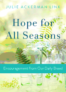 Hope for All Seasons: Encouragement from Our Daily Bread