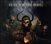Hope for the Dying - Hope for the Dying