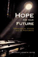Hope for Your Future: Theological Voices from the Pastorate