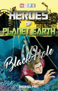 Hope: Heroes of Planet Earth - Black Hole