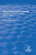 Hope in Barth's Eschatology: Interrogations and Transformations Beyond Tragedy