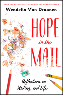 Hope in the Mail: Reflections on Writing and Life