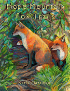 Hope Mountain: Fox Trails