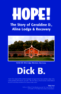 Hope!: The Story of Geraldine D., Alina Lodge & Recovery