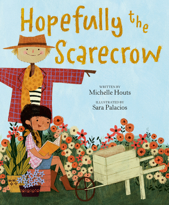 Hopefully the Scarecrow - Houts, Michelle