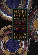 Hopi Basket Weaving: Atristry in Natural Fibers