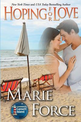 Hoping for Love: Gansett Island Series, Book 5 - Force, Marie