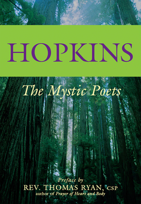 Hopkins: The Mystic Poets - Ryan, Thomas, Rev., CSP (Preface by), and Hopkins, Gerard Manley