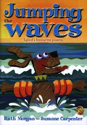 Hoppers Series: Jumping the Waves - Sglod's Favourite Poems (Big Book) - Morgan, Ruth