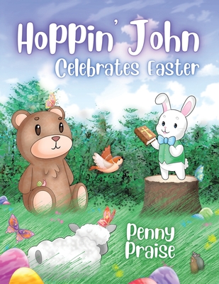 Hoppin' John Celebrates Easter - Praise, Penny