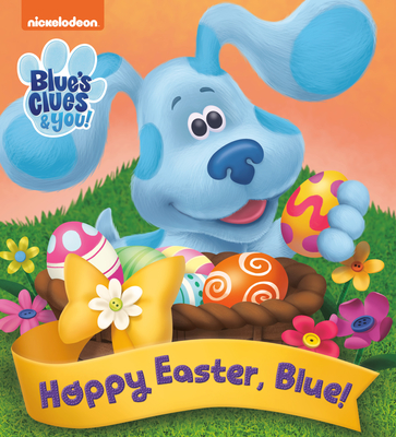 Hoppy Easter, Blue! (Blue's Clues & You) - Random House