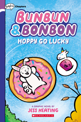 Hoppy Go Lucky: A Graphix Chapters Book (Bunbun & Bonbon #2): Volume 2 - 