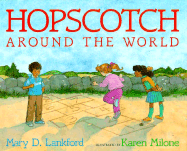 Hopscotch Around the World - Lankford, Mary D