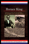 Horace King: From Slave to Master Builder and Legislator: An African American Experience Project