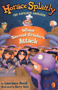 Horace Splattly: When Second Graders Attack