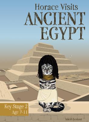 Horace Visits Ancient Egypt - Seviour, Adele