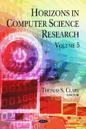 Horizons in Computer Science Research: Volume 5