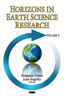 Horizons in Earth Science Research: Volume 9 - Veress, Benjamin (Editor), and Szigethy, Jozsi (Editor)