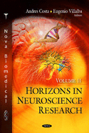Horizons in Neuroscience Research: Volume 11