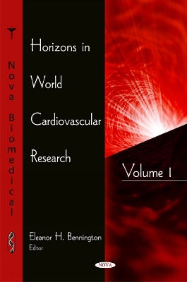 Horizons in World Cardiovascular Research: Volume 1 - Bennington, Eleanor H (Editor)