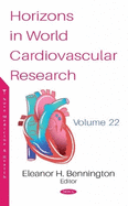 Horizons in World Cardiovascular Research: Volume 22