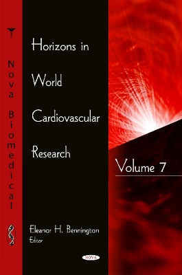 Horizons in World Cardiovascular Research: Volume 7 - Bennington, Eleanor H (Editor)