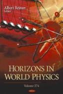 Horizons in World Physics Volume 274.