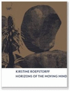 Horizons of the Moving Mind - Roepstorff, Kirstine