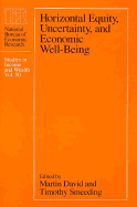 Horizontal Equity, Uncertainty, and Economic Well-Being: Volume 50
