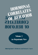 Hormonal Correlates of Behavior: Volume 2: An Organismic View - Eleftheriou, Basil E., and Sprott, Richard L.