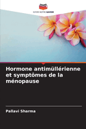 Hormone antim?ll?rienne et sympt?mes de la m?nopause