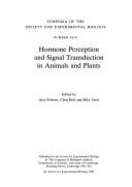 Hormone Perception and Signal Transduction in Animals and Plants - Roberts, Jerry (Editor), and etc. (Editor), and Kirk, Chris (Editor)